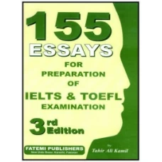 155 ESSAYS FOR IELTS and TOEFL